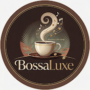BossaLuxe