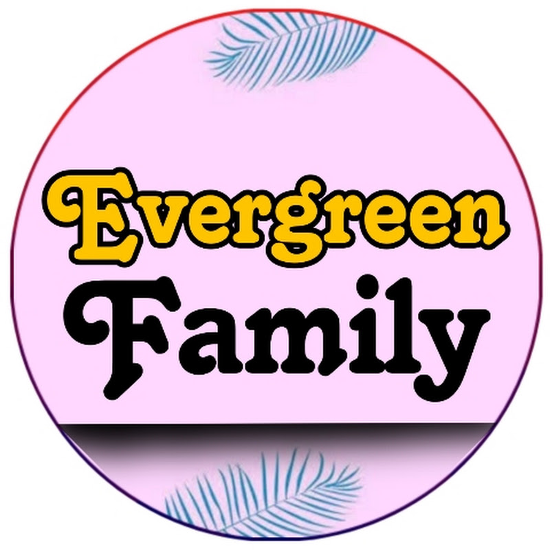 Evergreen Family