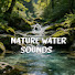 bNYL7pc5Re4-channel-avatar-Nature Water Sounds