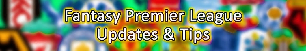 Fantasy Premier League : Updates & Tips Аватар канала YouTube