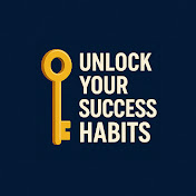 Unlock Your Success Habits
