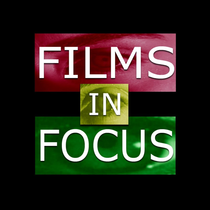 Films In Focus