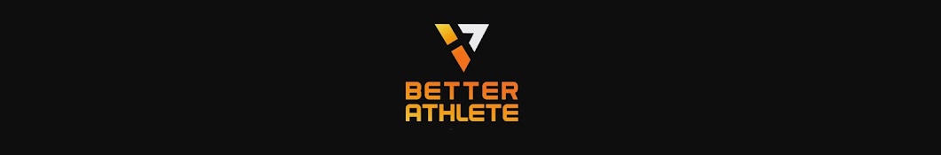 Better Athlete यूट्यूब चैनल अवतार