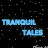 Tranquil Tales