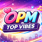 OPM Top Vibes
