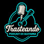 Trasteando Podcast