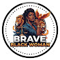 Brave Black Woman logo