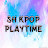 sh-kpop playtime