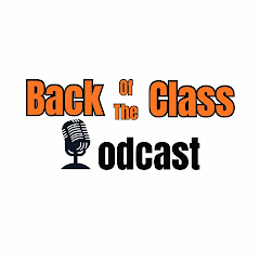 Back Of The Class Podcast