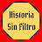 Historia Sin Filtro