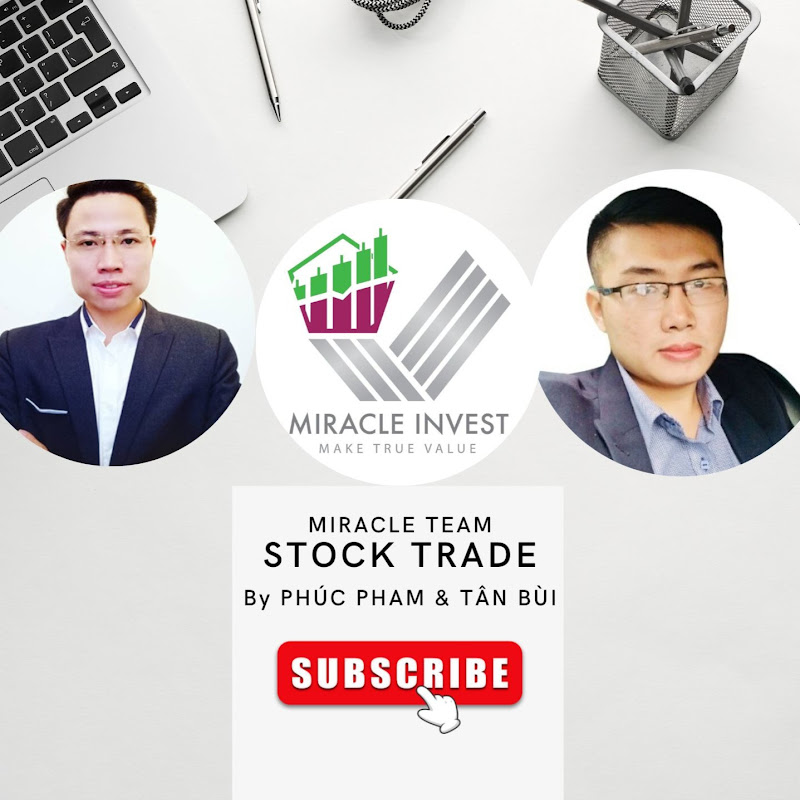 ĐẦU TƯ  CHỨNG KHOÁN CÙNG MIRACLE TEAM