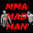 MMA Mad Man