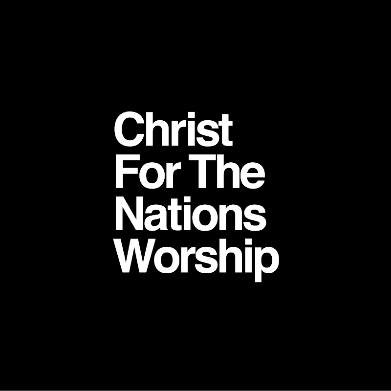 Christ For The Nations Worship