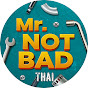 MrNotBad Thai