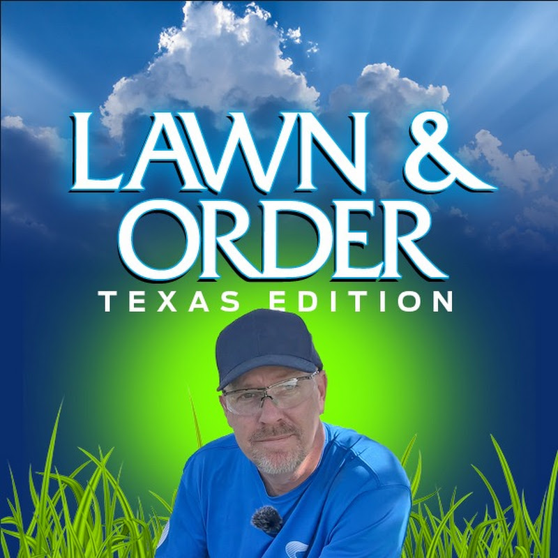 Lawn & Order Texas Edition