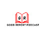 Good Report Podcast YouTube Profile Photo