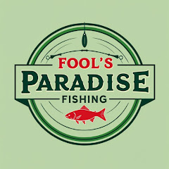 Fool's Paradise Fishing