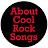 About Cool Rock Songs