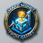 Make Money From Games(ဂိမ်းဆော့ပြီးငွေရှာမယ်) logo