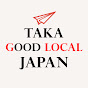 Taka Good Local Japan