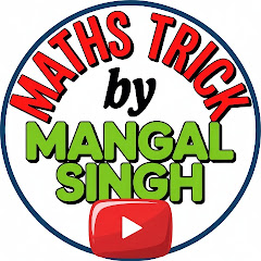 Maths Trick By Mangal Singh channel avatar
