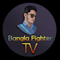 Bangla Fighter Tv