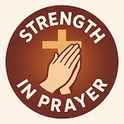 Strength in Prayer