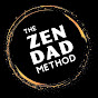 The ZEN DAD Method  - @thezendadmethod3965 YouTube Profile Photo