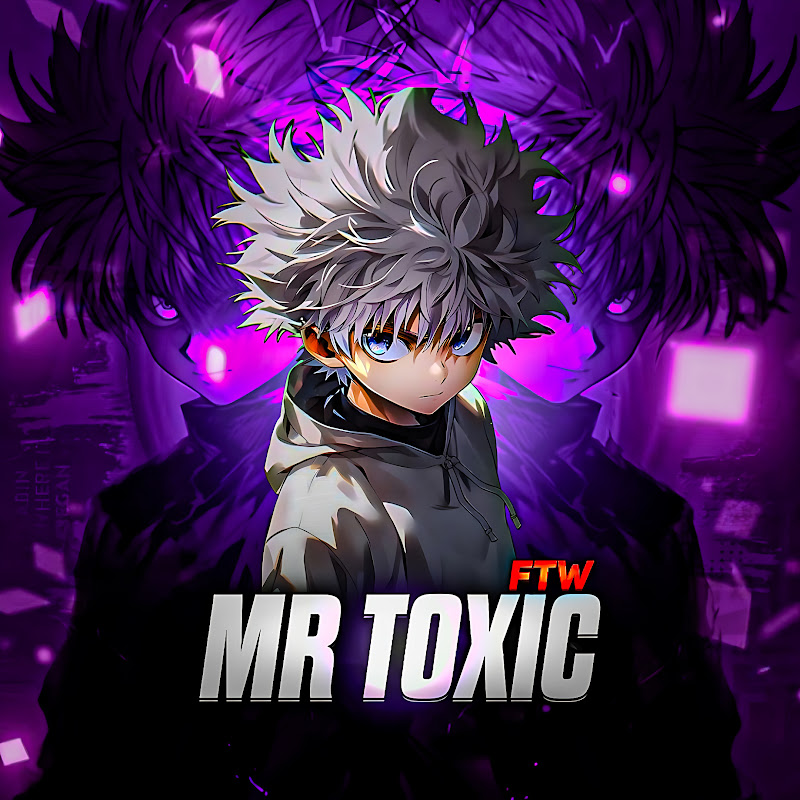 Mr. ToXic FTW