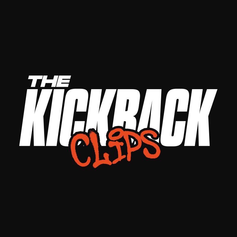 The Kickback Podcast Clips