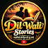 ismRHKUxCBk-channel-avatar-Dil Wali Stories