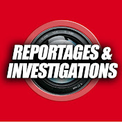 Reportages et investigations