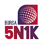 Bursa 5N1K