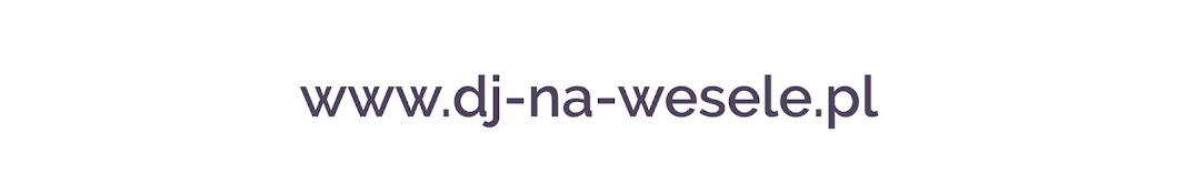 www.dj-na-wesele.pl Avatar canale YouTube 