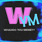 Whaddo You Meme?? Image Thumbnail