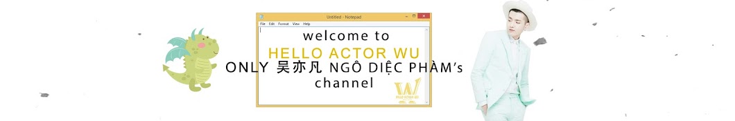 Hello Actor Wu NgÃ´ Diá»‡c PhÃ m Channel 1 Avatar de canal de YouTube