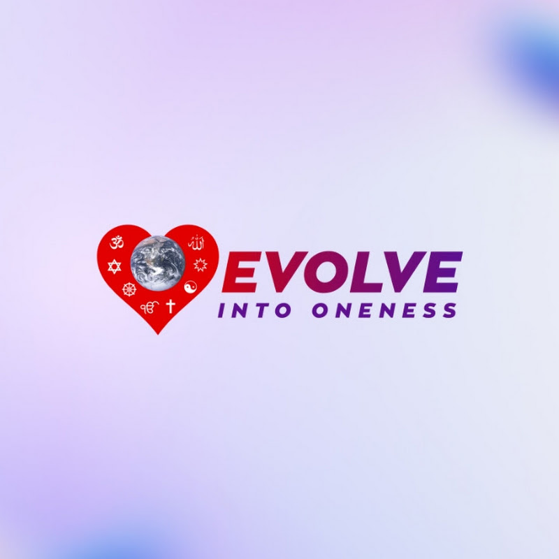 Evolve Into Oneness