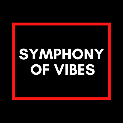 Symphony of Vibes