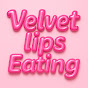 벨벳립먹방 VelvetLips Eating