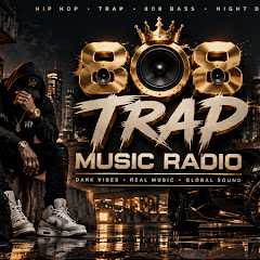 808 Trap Music Radio
