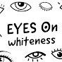 Eyes On Whiteness logo