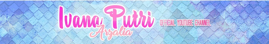 Ivana Putri Arzalia YouTube kanalı avatarı