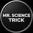 nN6lG4QMI7s-channel-avatar-MRSCIENCETRICK