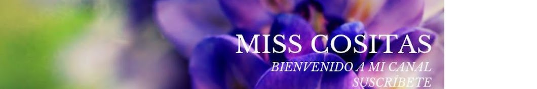 Miss Cositas यूट्यूब चैनल अवतार