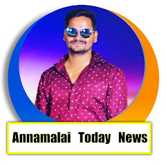Annamalai Today News