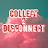 @Collect2Disconnect