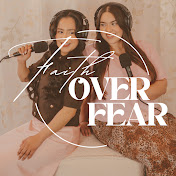 Faith Over Fear Podcast