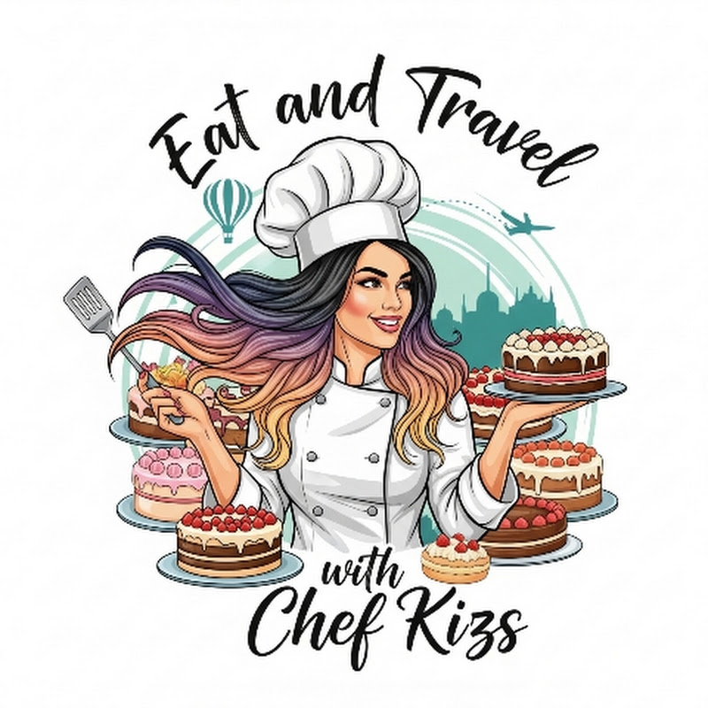Eat & Travel with Chef Kizs