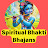 Spiritual Bhakti Bhajans