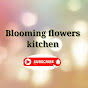 Bloomingflowers Kitchen YouTube Profile Photo